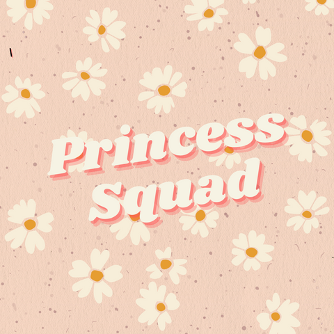 Princess Squad